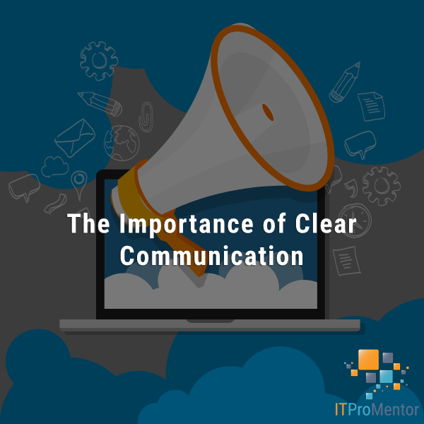 The Importance of Clear Communication